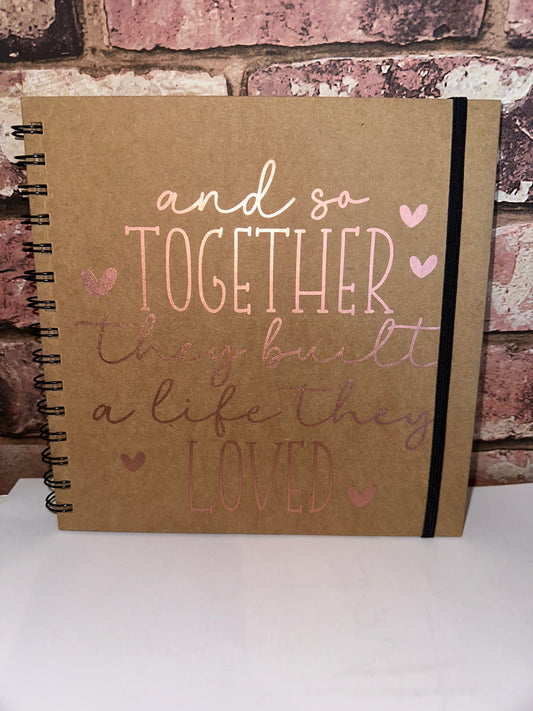 Built a life together scrap book